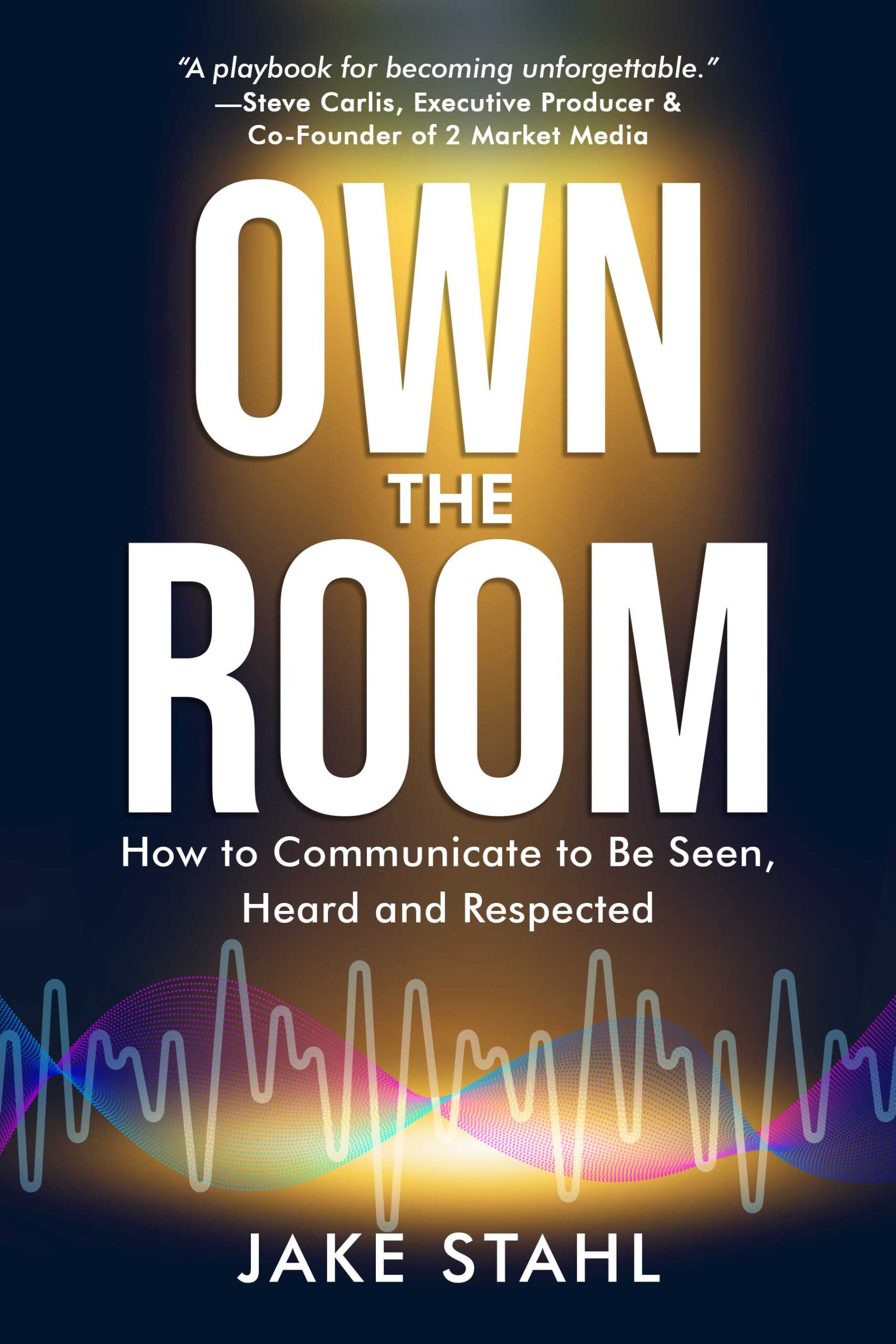 Own The Room book by Jake Stahl